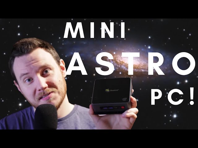 Which mini PC for astrophotography? – CyberGeekPC